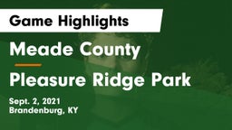 Meade County  vs Pleasure Ridge Park Game Highlights - Sept. 2, 2021