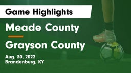 Meade County  vs Grayson County Game Highlights - Aug. 30, 2022