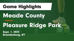 Meade County  vs Pleasure Ridge Park Game Highlights - Sept. 1, 2022