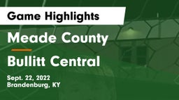 Meade County  vs Bullitt Central  Game Highlights - Sept. 22, 2022