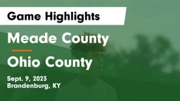 Meade County  vs Ohio County  Game Highlights - Sept. 9, 2023