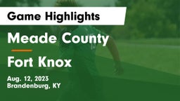 Meade County  vs Fort Knox Game Highlights - Aug. 12, 2023