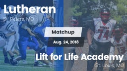 Matchup: Lutheran  vs. Lift for Life Academy  2018