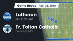 Recap: Lutheran  vs. Fr. Tolton Catholic  2018