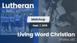 Matchup: Lutheran  vs. Living Word Christian  2018