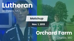 Matchup: Lutheran  vs. Orchard Farm  2019