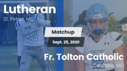 Matchup: Lutheran  vs. Fr. Tolton Catholic  2020