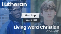 Matchup: Lutheran  vs. Living Word Christian  2020