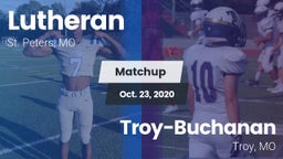 Matchup: Lutheran  vs. Troy-Buchanan  2020