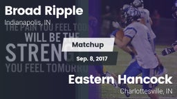 Matchup: Broad Ripple High Sc vs. Eastern Hancock  2017