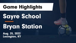 Sayre School vs Bryan Station  Game Highlights - Aug. 25, 2022