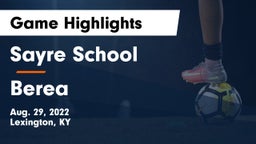 Sayre School vs Berea  Game Highlights - Aug. 29, 2022