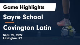 Sayre School vs Covington Latin Game Highlights - Sept. 20, 2022