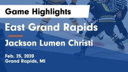 East Grand Rapids  vs Jackson Lumen Christi Game Highlights - Feb. 25, 2020