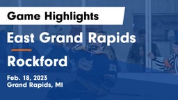 East Grand Rapids  vs Rockford  Game Highlights - Feb. 18, 2023