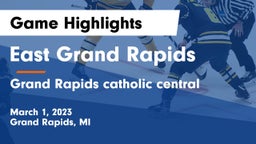 East Grand Rapids  vs Grand Rapids catholic central Game Highlights - March 1, 2023