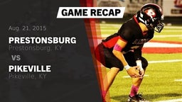 Recap: Prestonsburg  vs. Pikeville  2015