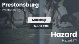 Matchup: Prestonsburg High vs. Hazard  2016