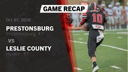 Recap: Prestonsburg  vs. Leslie County  2016