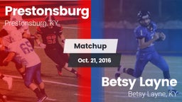 Matchup: Prestonsburg High vs. Betsy Layne  2016