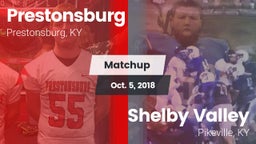 Matchup: Prestonsburg High vs. Shelby Valley  2018