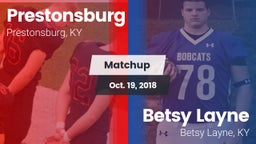 Matchup: Prestonsburg High vs. Betsy Layne  2018