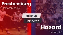 Matchup: Prestonsburg High vs. Hazard  2019