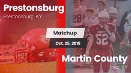 Matchup: Prestonsburg High vs. Martin County  2019
