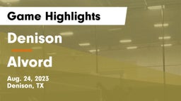 Denison  vs Alvord  Game Highlights - Aug. 24, 2023