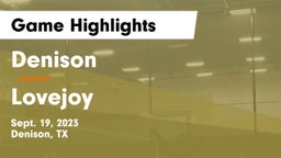 Denison  vs Lovejoy  Game Highlights - Sept. 19, 2023