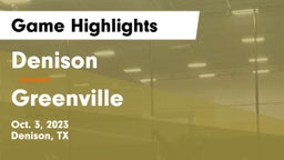Denison  vs Greenville  Game Highlights - Oct. 3, 2023