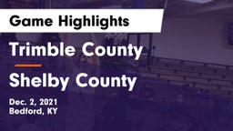 Trimble County  vs Shelby County  Game Highlights - Dec. 2, 2021