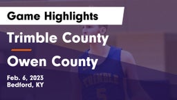 Trimble County  vs Owen County  Game Highlights - Feb. 6, 2023