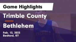 Trimble County  vs Bethlehem  Game Highlights - Feb. 13, 2023