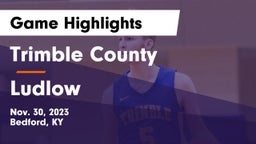Trimble County  vs Ludlow  Game Highlights - Nov. 30, 2023