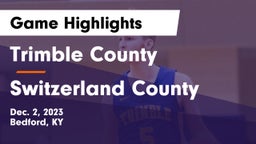 Trimble County  vs Switzerland County  Game Highlights - Dec. 2, 2023