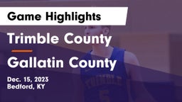 Trimble County  vs Gallatin County  Game Highlights - Dec. 15, 2023
