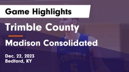 Trimble County  vs Madison Consolidated  Game Highlights - Dec. 22, 2023