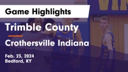 Trimble County  vs Crothersville Indiana  Game Highlights - Feb. 23, 2024