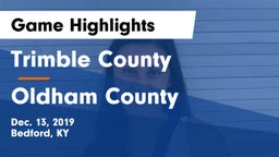 Trimble County  vs Oldham County  Game Highlights - Dec. 13, 2019