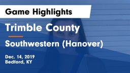 Trimble County  vs Southwestern  (Hanover) Game Highlights - Dec. 14, 2019