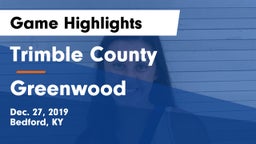 Trimble County  vs Greenwood  Game Highlights - Dec. 27, 2019