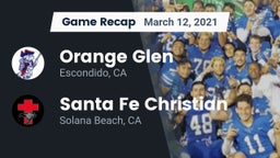 Recap: Orange Glen  vs. Santa Fe Christian  2021