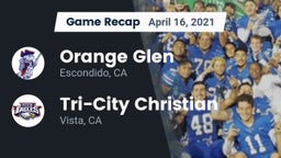 Recap: Orange Glen  vs. Tri-City Christian  2021