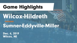 Wilcox-Hildreth  vs Sumner-Eddyville-Miller  Game Highlights - Dec. 6, 2019
