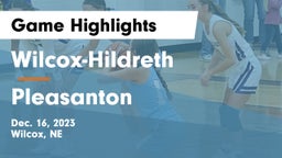 Wilcox-Hildreth  vs Pleasanton  Game Highlights - Dec. 16, 2023
