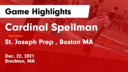 Cardinal Spellman  vs St. Joseph Prep ,  Boston MA Game Highlights - Dec. 22, 2021