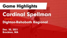 Cardinal Spellman  vs Dighton-Rehoboth Regional  Game Highlights - Dec. 30, 2021