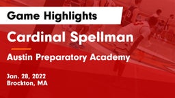 Cardinal Spellman  vs Austin Preparatory Academy Game Highlights - Jan. 28, 2022
