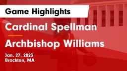 Cardinal Spellman  vs Archbishop Williams  Game Highlights - Jan. 27, 2023